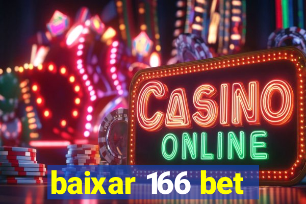 baixar 166 bet